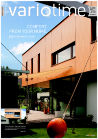 COMFORT. FROM YOUR HOME. In this issue Variotherm deals intensively with passive and low-energy houses